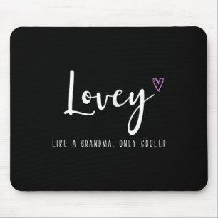 Lovey wie eine Oma, nur cooler Muttertag Mousepad