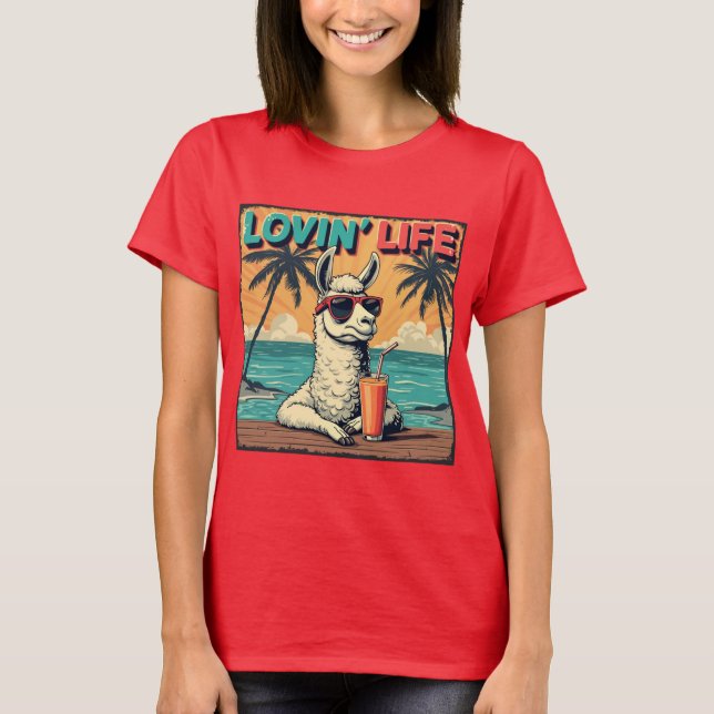 Lovin' Life - Positiv und aufregend T-Shirt (Vorderseite)