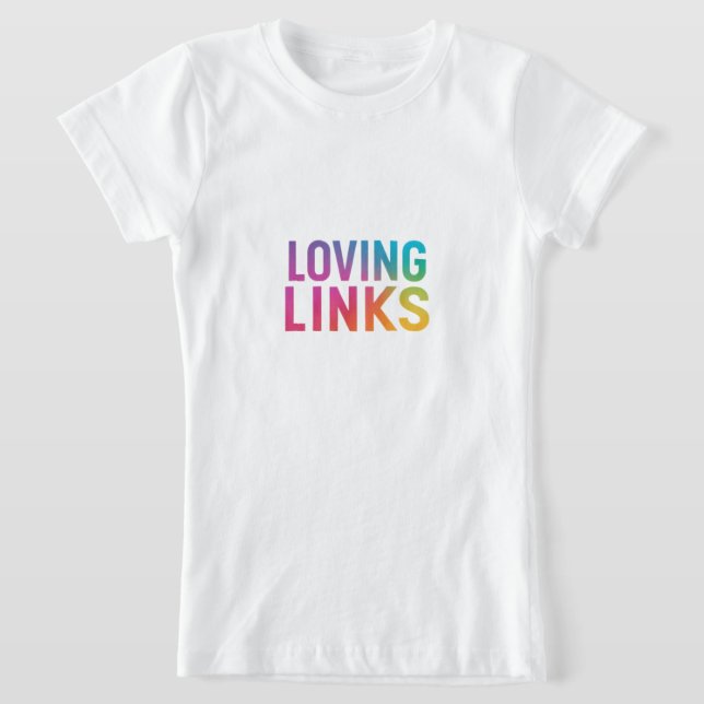 "Loving Links" zeichnet sich durch ein reizvolles  T-Shirt (Ablage )