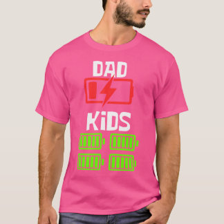 Low Battery Dad Of 4 Kids Funny Father Of 4 Kids F T-Shirt