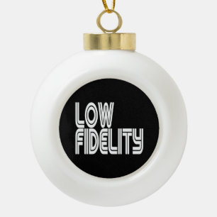 Low Fidelity Keramik Kugel-Ornament