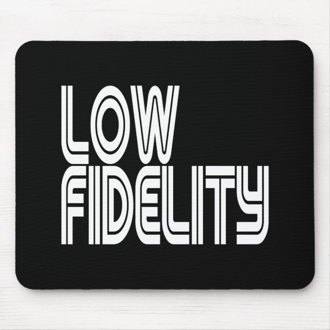 Low Fidelity Mousepad (Vorne)