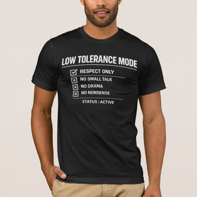 Low Tolerance Mode Status Aktiv - Minimalist T-Shirt (Vorderseite)
