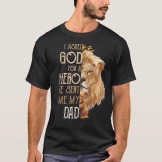 Löwe Fragte ich Gott für einen Helden, den er mir T-Shirt