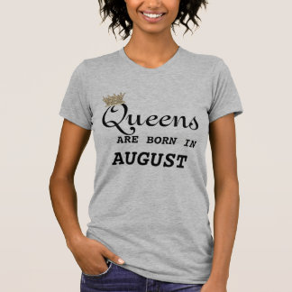 Löwe-Frauen sind Königin-August T-Shirt
