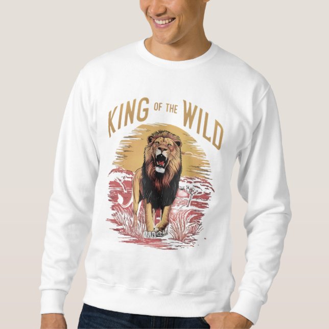 Löwe mit Worten: König der Wilden Sweatshirt (Vorderseite)