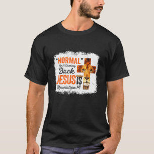 Löwe Normal kommt nicht zurück Jesus ist Christlic T-Shirt