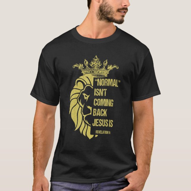 Löwe Normal kommt nicht zurück Jesus ist Offenbaru T-Shirt (Vorderseite)