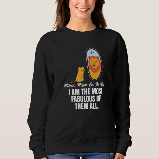 Löwe Sternzeichen Fakten Fabelhafter Löwe Astrolog Sweatshirt (Vorderseite)