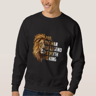 Löwe Vater der Mann, der den Mythos der König verb Sweatshirt