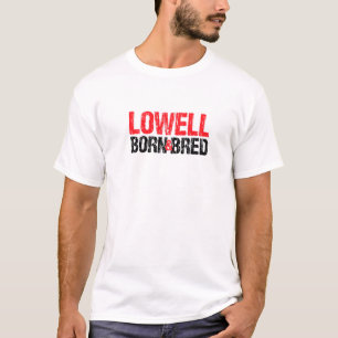Lowell Geboren und gezüchtet Massachusetts Heimat T-Shirt
