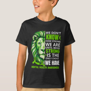 Löwen-Motivations-Grünes Band Psychische Gesundhei T-Shirt