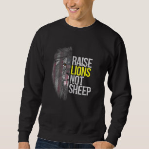 Löwen nicht Schafe anheben - amerikanischer Patrio Sweatshirt