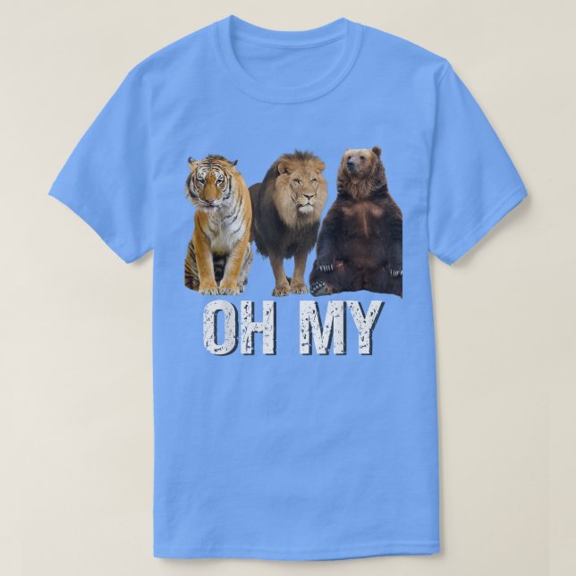 Löwen und Tiger und Bären Oh, ich sitze zusammen T-Shirt (Design vorne)