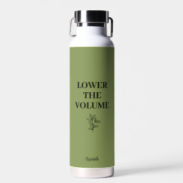 Lower the Volume Sage Green With Custom Name Trinkflasche