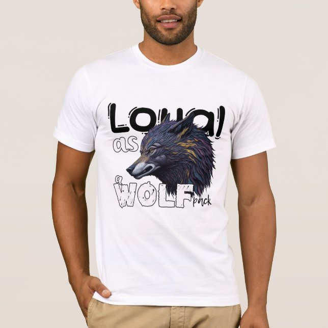 Loyal als Wolfspackung T-Shirt (Vorderseite)