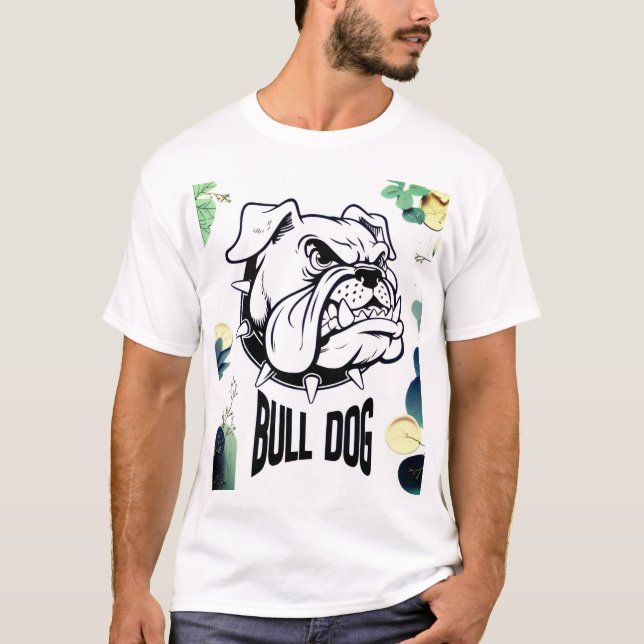 Loyal Brave Unstoppable Bulldog  T-Shirt (Vorderseite)