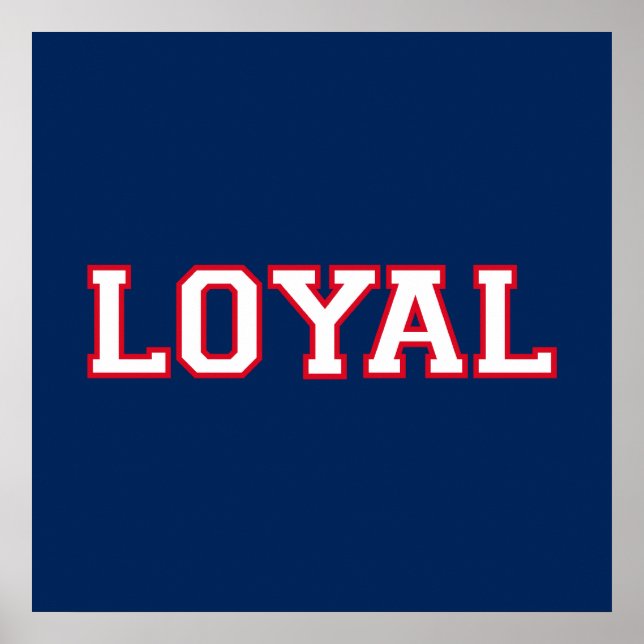 LOYAL in Team Colors Navy Blue Red White Poster (Vorne)