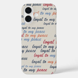 Loyal to My Peace iPhone Cases 16