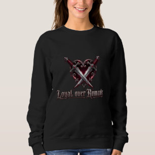 lOYAL Über Romantisch Sweatshirt