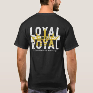 LOYAL ZUM KÖNIGLICHEN T-Shirt