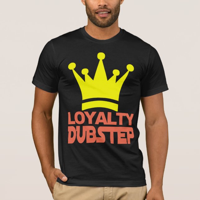 Loyalität Dubstep T - Shirt (Vorderseite)
