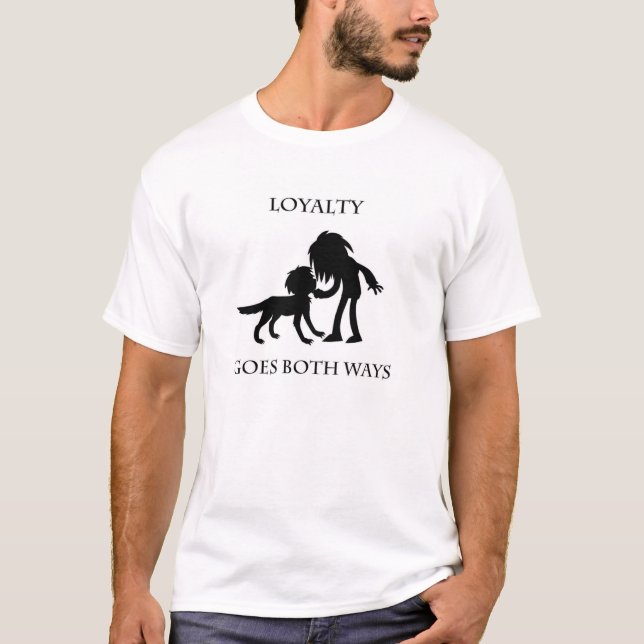 Loyalität geht Shirt beider Weisen (Vorderseite)