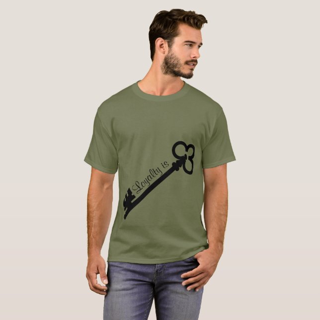 Loyalität ist Schlüssel T-Shirt (Vorne ganz)