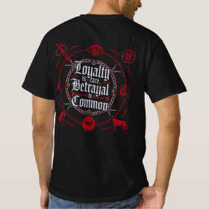 Loyalität ist selten, Verrat ist üblich – Gothic T-Shirt