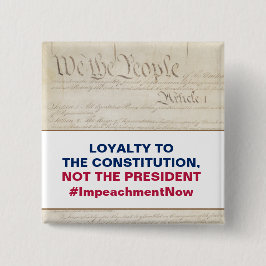 Loyalität zur Verfassung Nicht der Präsident Button