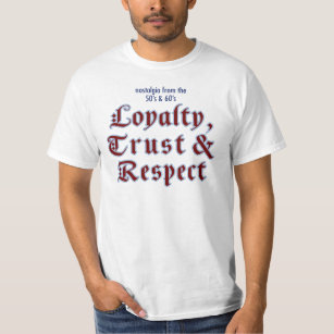 Loyalitäts-Wert-T - Shirt
