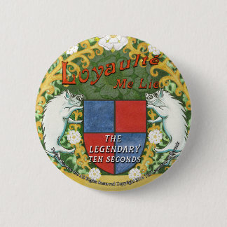 Loyaulté ich Lügen-Abzeichen Button
