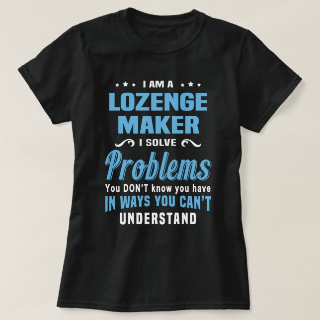 Lozenge Maker T-Shirt (Design vorne)