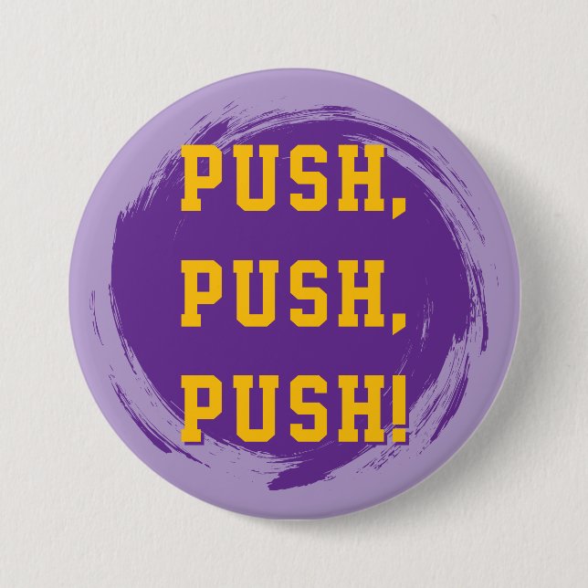 LSU Pin! Drück, Drück, Drück! Button (Vorderseite)