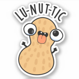 Lu-nut-ic Lustige Erdnuss-Wortspiele Aufkleber