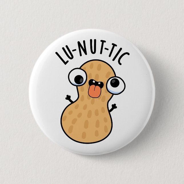 Lu-nut-ic Lustige Erdnuss-Wortspiele  Button (Vorderseite)