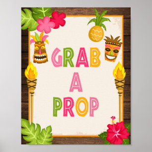 Luau Grab a Prop Sign Poster