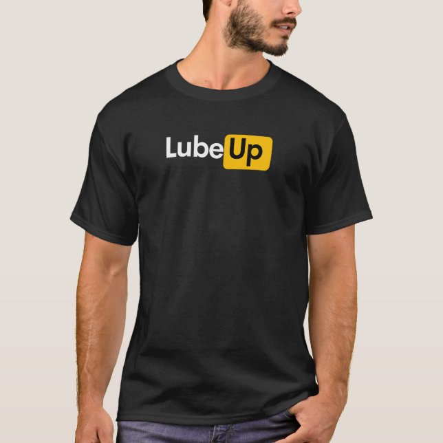 Lube Up T-Shirt (Vorderseite)