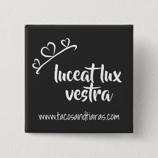 Luceat Lux Vestra button