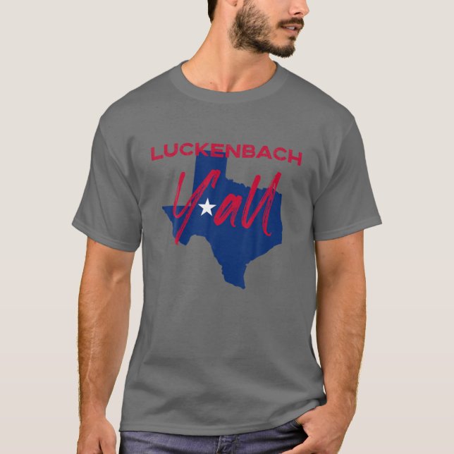 Luckenbach Texas Y'all TX Pride Staat Karte Niedli T-Shirt (Vorderseite)