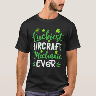 Luckiest Aircraft Mechanical Ever Kleeblatt St. T-Shirt
