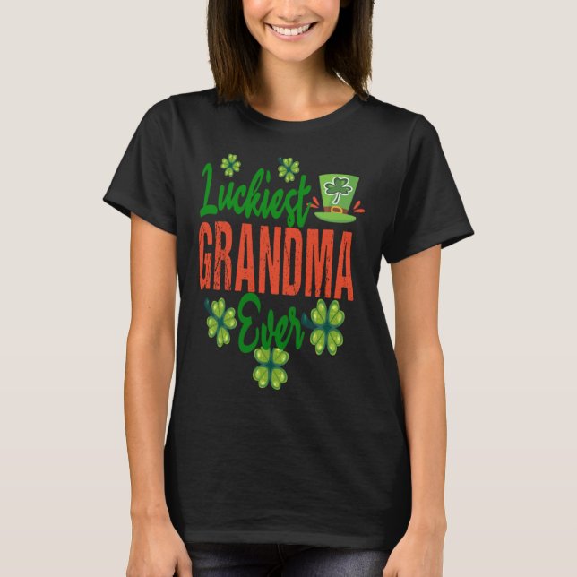 Luckiest Grandma Ever ST Patrick s Day Shamrock Le T-Shirt (Vorderseite)