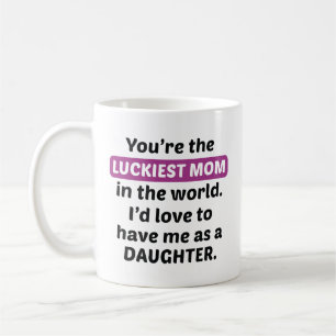 Luckiest-Mama-Tochter Kaffeetasse