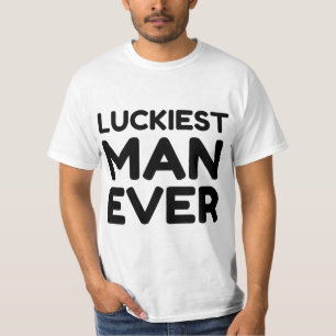 LUCKIEST MAN JEMALS T-Shirt