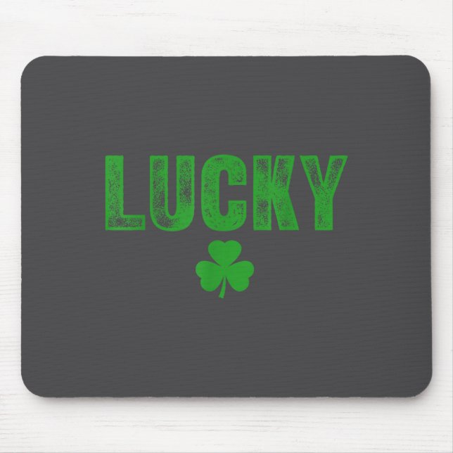 Lucky And Lucky Forer St Patricks Day  Mousepad (Vorne)