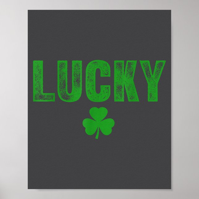 Lucky And Lucky Forer St Patricks Day  Poster (Vorne)
