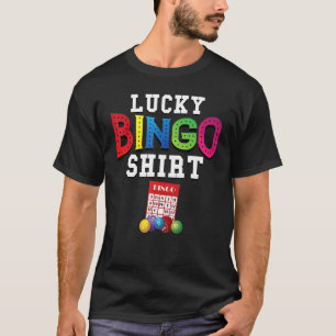 Lucky Bingo Bingo Player Gambling Bingo Bingo T-Shirt