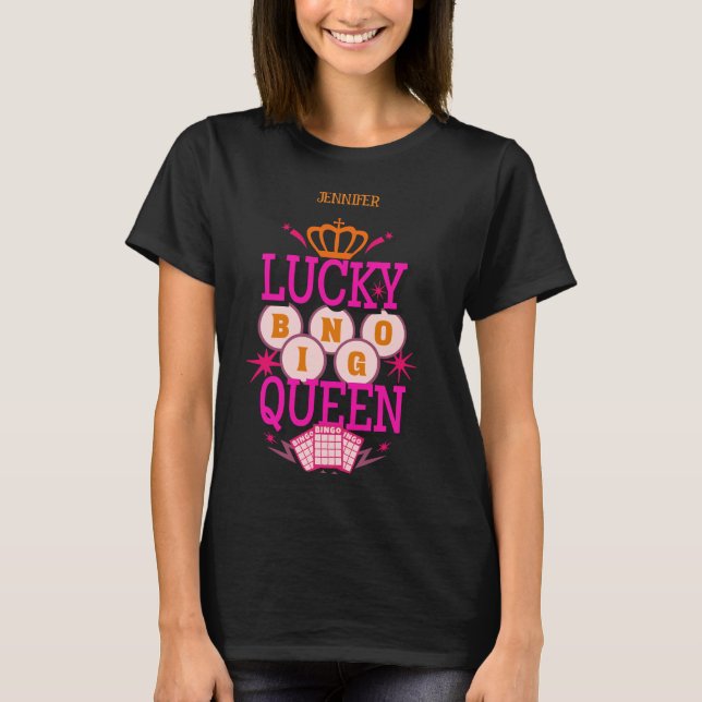 Lucky Bingo Queen /editierbarer Name T-Shirt (Vorderseite)