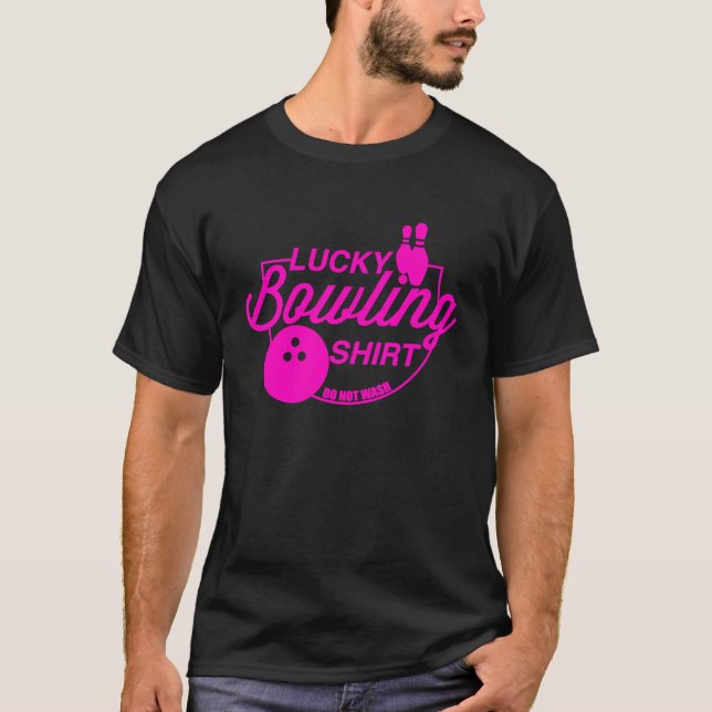 Lucky Bowling Do Not Wash Funny Quote For Bowlers  T-Shirt (Vorderseite)