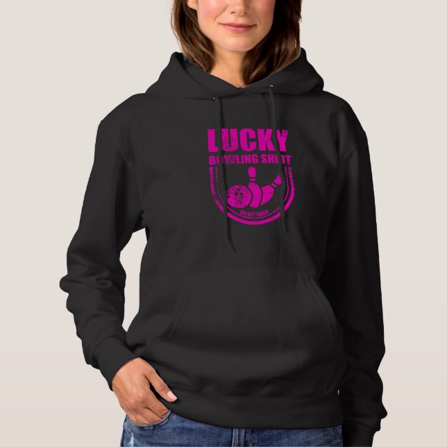 Lucky Bowling Do Not Wash Quote For Bowlers  17 Hoodie (Vorderseite)